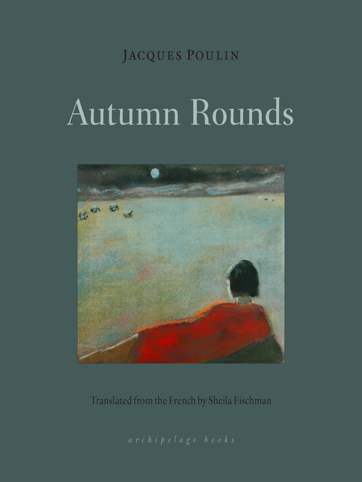 Title details for Autumn Rounds by Jacques Poulin - Available